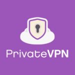 PrivateVPN Review 2025